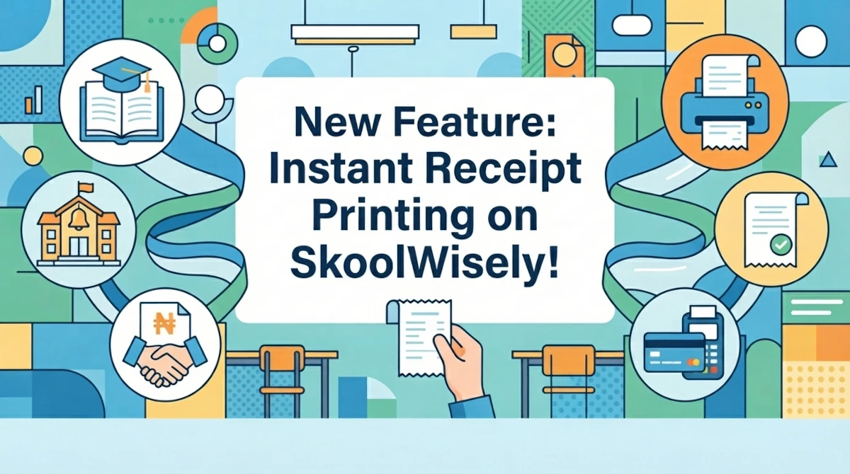 🚀 New Feature: Instant Receipt Printing on SkoolWisely!